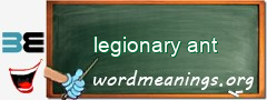 WordMeaning blackboard for legionary ant